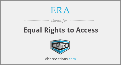 ERA - Equal Rights to Access