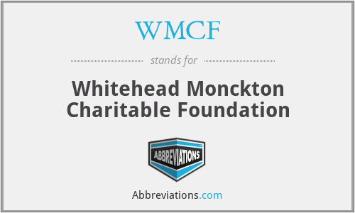 WMCF - Whitehead Monckton Charitable Foundation