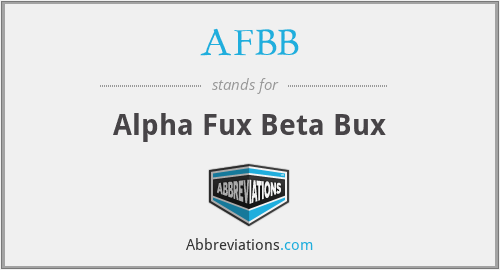 AFBB - Alpha Fux Beta Bux