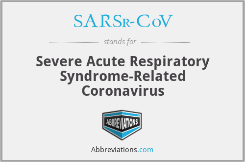 SARSr-CoV - Severe Acute Respiratory Syndrome-Related Coronavirus
