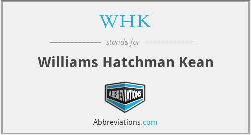 WHK - Williams Hatchman Kean