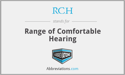 RCH - Range of Comfortable Hearing