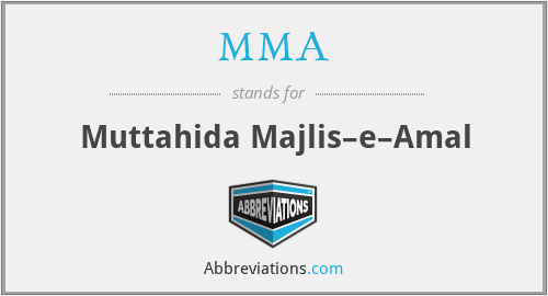 MMA - Muttahida Majlis–e–Amal