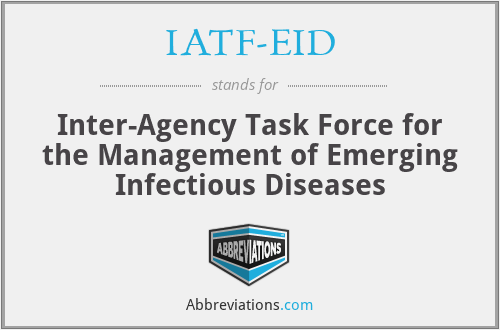 IATF-EID - Inter-Agency Task Force for the Management of Emerging Infectious Diseases