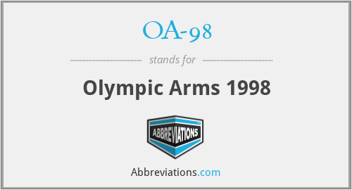 OA-98 - Olympic Arms 1998