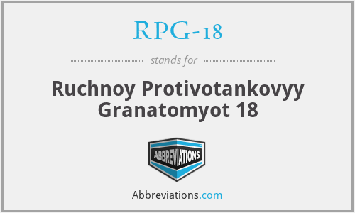 RPG-18 - Ruchnoy Protivotankovyy Granatomyot 18