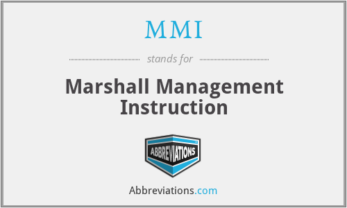 MMI - Marshall Management Instruction