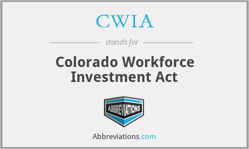 CWIA - Colorado Workforce Investment Act