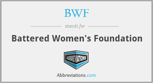 BWF - Battered Women's Foundation