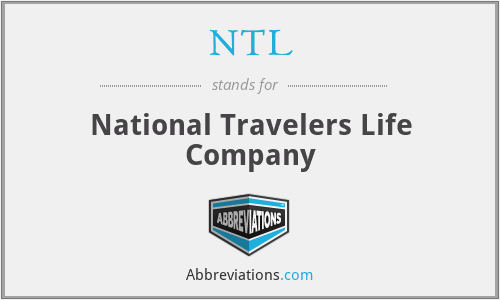 NTL - National Travelers Life Company