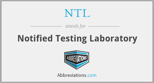 NTL - Notified Testing Laboratory