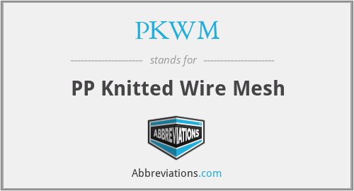 PKWM - PP Knitted Wire Mesh