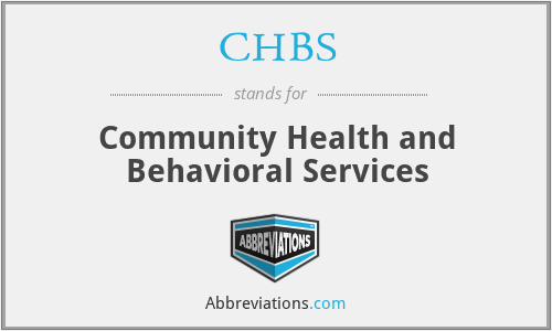 CHBS - Community Health and Behavioral Services
