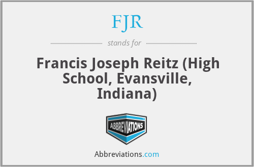 FJR - Francis Joseph Reitz (High School, Evansville, Indiana)