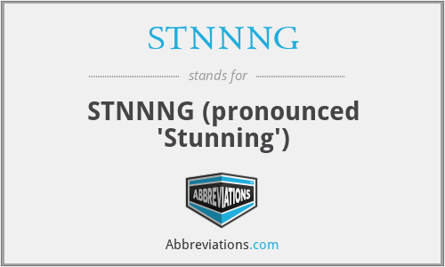 STNNNG - STNNNG (pronounced 'Stunning')