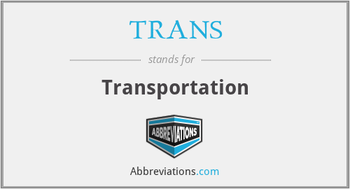 TRANS - Transportation