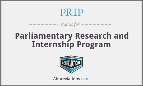 PRIP - Parliamentary Research and Internship Program