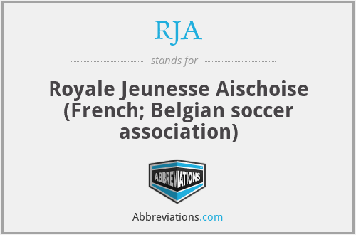 RJA - Royale Jeunesse Aischoise (French; Belgian soccer association)