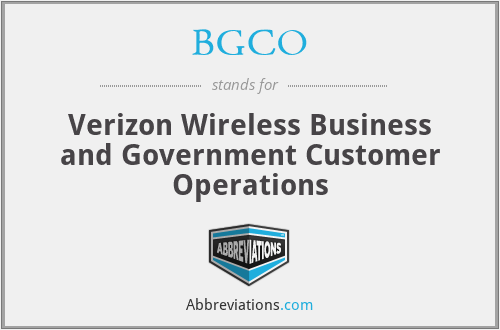 BGCO - Verizon Wireless Business and Government Customer Operations