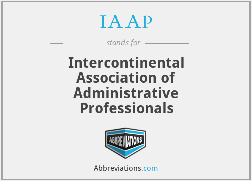 IAAP - Intercontinental Association of Administrative Professionals
