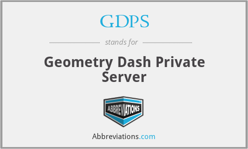 GDPS - Geometry Dash Private Server