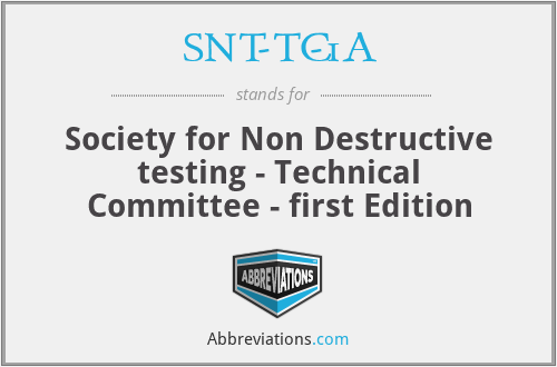 SNT-TC-1A - Society for Non Destructive testing - Technical Committee - first Edition