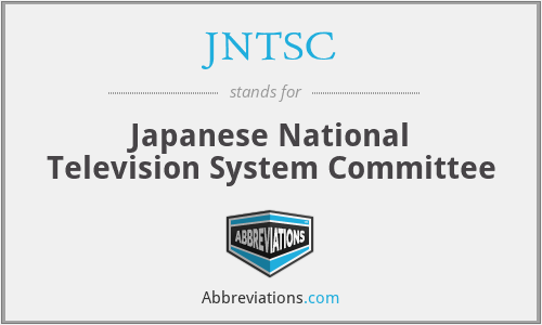 JNTSC - Japanese National Television System Committee