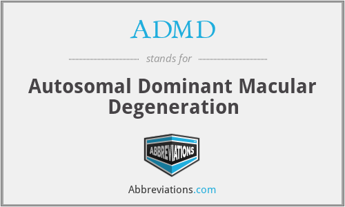 ADMD - Autosomal Dominant Macular Degeneration