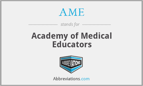 AME - Academy of Medical Educators