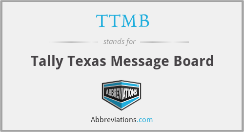 TTMB - Tally Texas Message Board