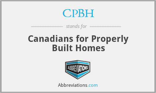 CPBH - Canadians for Properly Built Homes