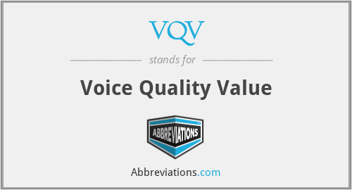 VQV - Voice Quality Value