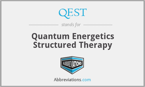 QEST - Quantum Energetics Structured Therapy