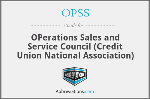 OPSS - OPerations Sales and Service Council (Credit Union National Association)