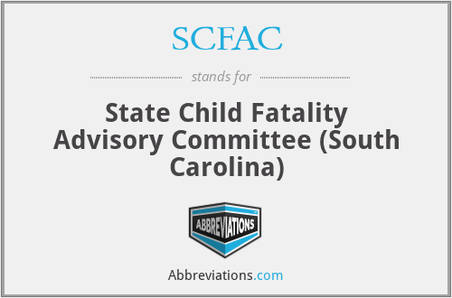 SCFAC - State Child Fatality Advisory Committee (South Carolina)