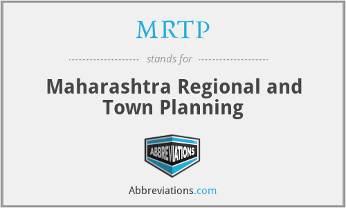 MRTP - Maharashtra Regional and Town Planning