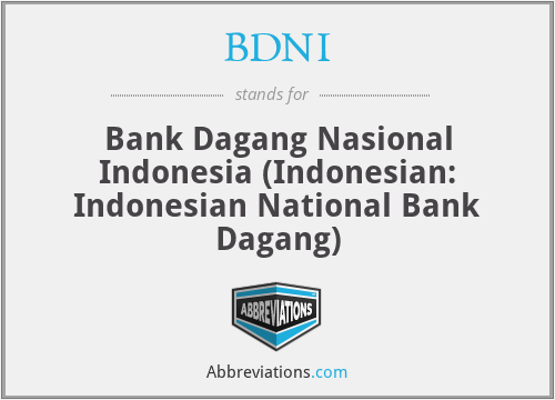 BDNI - Bank Dagang Nasional Indonesia (Indonesian: Indonesian National Bank Dagang)