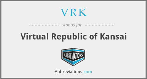 VRK - Virtual Republic of Kansai