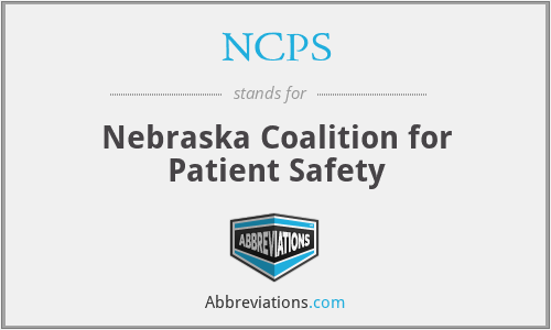 NCPS - Nebraska Coalition for Patient Safety