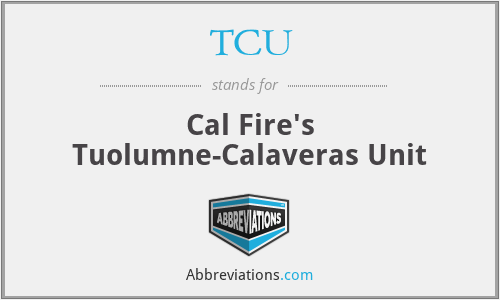 TCU - Cal Fire's Tuolumne-Calaveras Unit