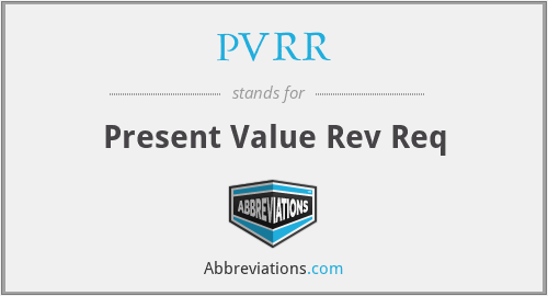 PVRR - Present Value Rev Req