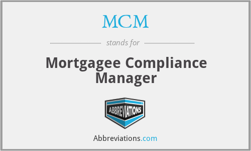 MCM - Mortgagee Compliance Manager