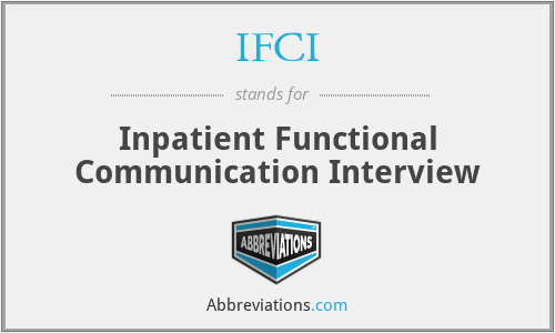 IFCI - Inpatient Functional Communication Interview