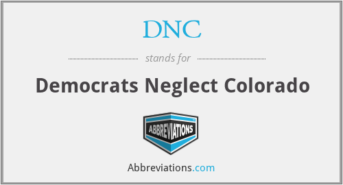 DNC - Democrats Neglect Colorado