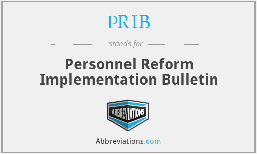 PRIB - Personnel Reform Implementation Bulletin