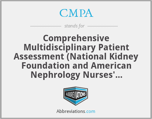 CMPA - Comprehensive Multidisciplinary Patient Assessment (National Kidney Foundation and American Nephrology Nurses' Association)