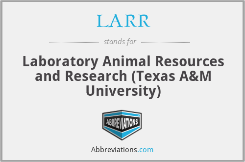 LARR - Laboratory Animal Resources and Research (Texas A&M University)
