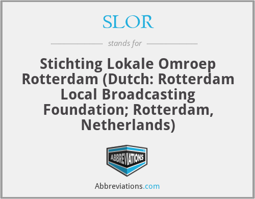 SLOR - Stichting Lokale Omroep Rotterdam (Dutch: Rotterdam Local Broadcasting Foundation; Rotterdam, Netherlands)