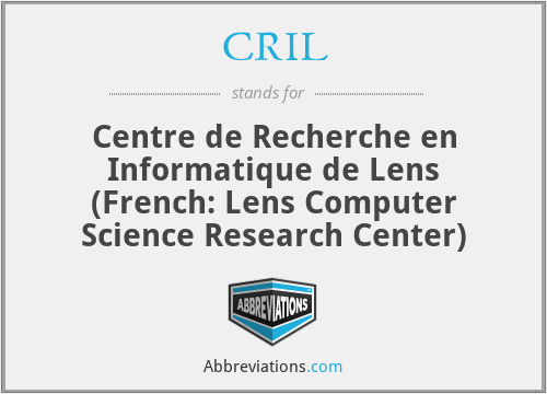 CRIL - Centre de Recherche en Informatique de Lens (French: Lens Computer Science Research Center)