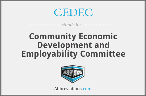 CEDEC - Community Economic Development and Employability Committee
